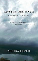 Mysterious Ways: A Murder of Crows