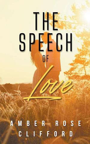 The Speech of Love