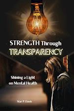 Strength Through Transparency: Shining a Light on Mental Health