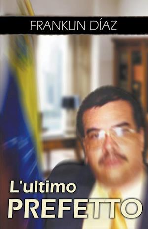 L´ultimo Prefetto