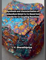 Synthesis and Characterization of Imidazolium Metal Cu Co Based Ionic Liquids for Cc Coupling Reactions