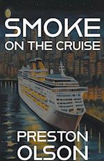 Smoke On The Cruise