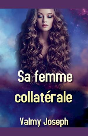 Sa femme collatérale