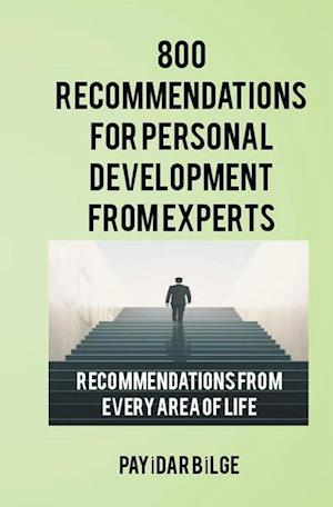 800 Recommendations for Personal Development from Experts