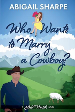 Who Wants to Marry a Cowboy