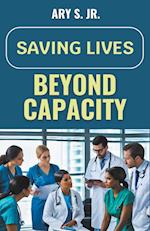 Saving Lives Beyond Capacity