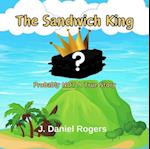 Sandwich King: Probably Not A True Story