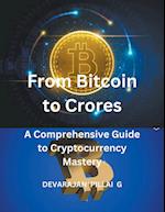 From Bitcoin to Crores