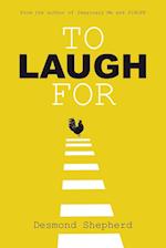 To Laugh For