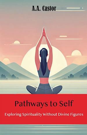 Pathways to Self