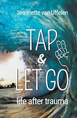 Tap & Let Go - Life After Trauma