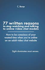 77 Written reasons to stop looking at models who do video chat online