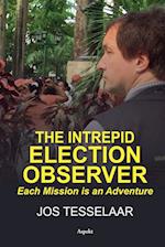 The intrepid Election Observer