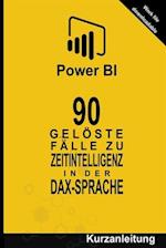 90 Gelöste Fälle zu Zeitintelligenz in der DAX-Sprache