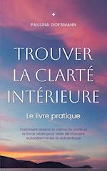 Trouver la clarté intérieure