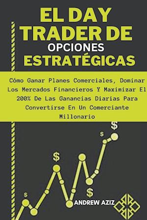 El day Trader de Opciones Estratégicas