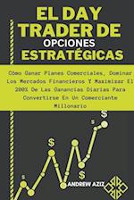 El day Trader de Opciones Estratégicas