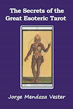 The Secrets of the Great Esoteric Tarot