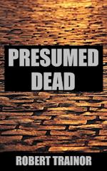 Presumed Dead