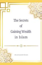 The Secrets of Gaining Wealth in Islam