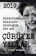 2019 Çürüyen Y¿llar