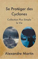 Se Protéger des Cyclones