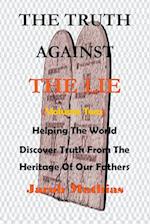 The Truth Against The Lie (Vol Two)