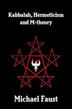 Kabbalah, Hermeticism and M-theory