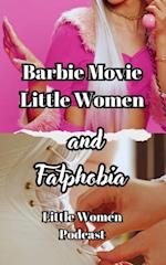 Barbie Movie, Little Women And Fatphobia