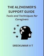 Alzheimer's Support Guide: Tools and Techniques for Caregivers