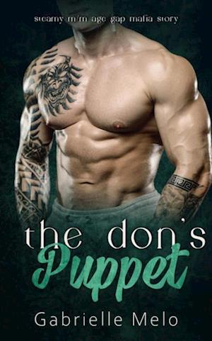 Don's Puppet - Steamy M/M Age Gap Mafia Story