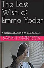 The Last Wish of Emma Yoder