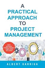 A Practical Approach to Project Management