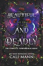 Beautiful and Deadly