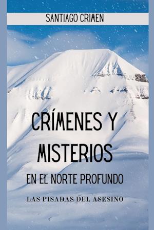 Crímenes y Misterios en el Norte Profundo