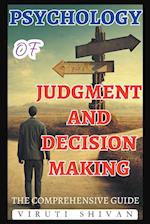 Psychology of Judgment and Decision Making - The Comprehensive Guide