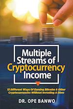 Multiple streams of Cryptocurrency income