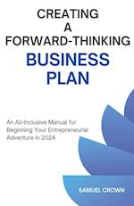 How to Create a Forward-Thinking Business Plan