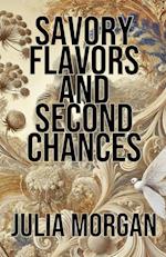 Savory Flavors and Second Chances