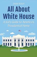 All About White House