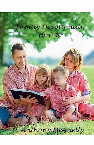 Family Devotionals, How to