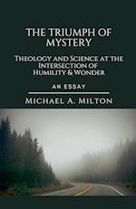 The Triumph of Mystery