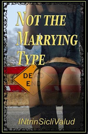 Not the Marrying Type