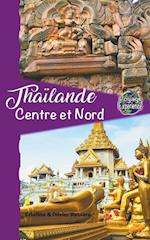 Thaïlande Centre et Nord