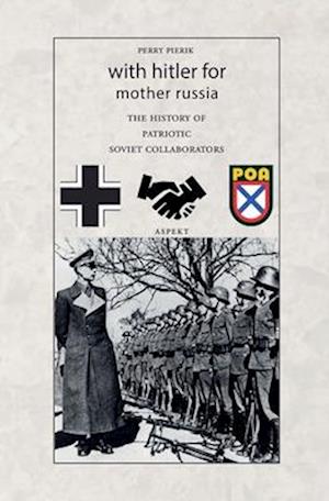 With Hitler for Mother Russia