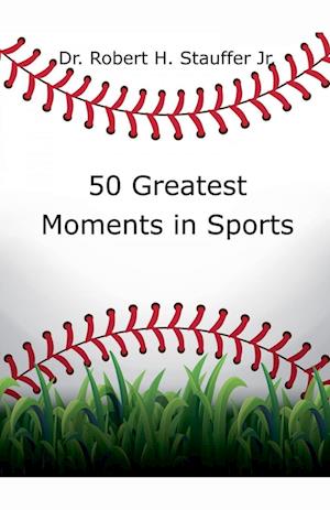 50 Greatest Moments in Sports