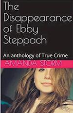 The Disappearance of Ebby Steppach