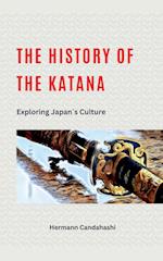 The History of the Katana - Exploring Japan's Culture