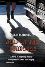 Wolf In The Henhouse