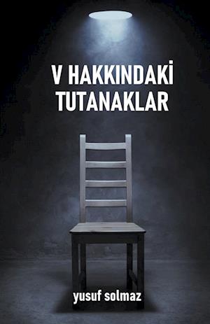 V Hakk¿ndaki Tutanaklar